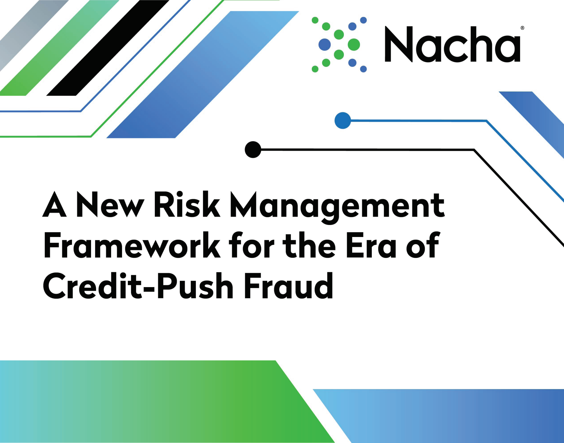 Nacha Announces New Risk Management Framework for the Era of Credit-Push Fraud